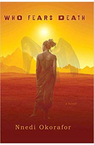 Who Fears Death Nnedi Okorafor