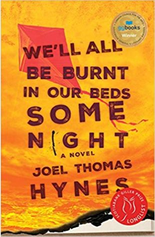 We'll All Be Burnt in Our Beds Some Night Joel Thomas Hynes