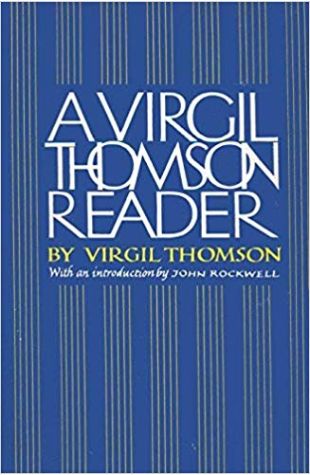 A Virgil Thomson Reader