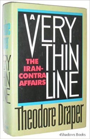 A Very Thin Line: The Iran-Contra Affairs