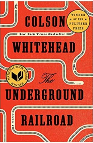 The Underground Railroad Colson Whitehead