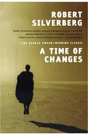 A Time of Changes Robert Silverberg