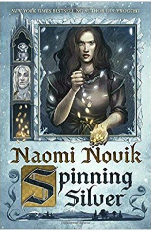 Spinning Silver Naomi Novik