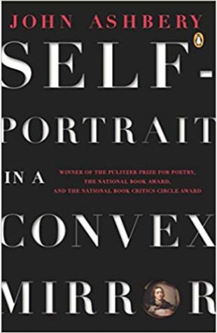 Self-portrait in a Convex Mirror John Ashbery