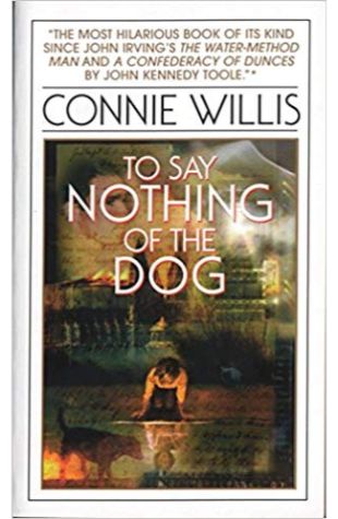 To Say Nothing of the Dog Connie Willis