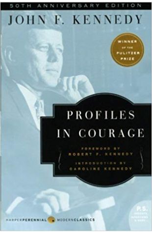 Profiles in Courage John F. Kennedy