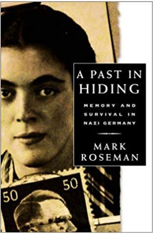 A Past in Hiding: Memory and Survival in Nazi Germany