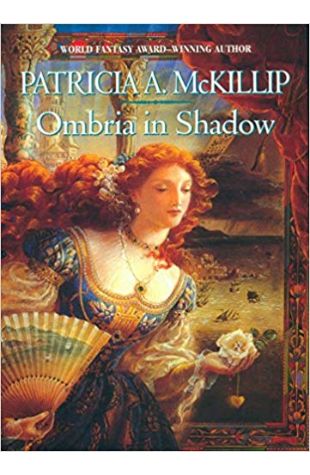 Ombria in Shadow Patricia A. McKillip