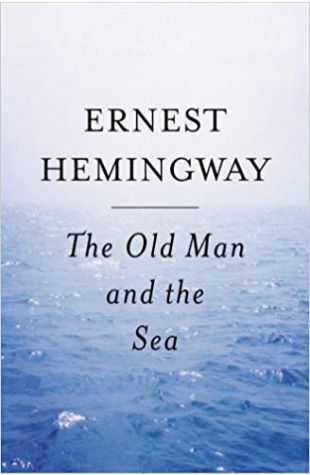 The Old Man and the Sea Ernest Hemingway