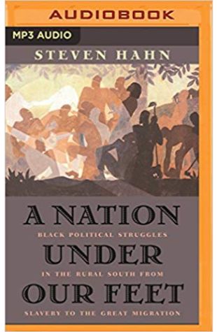 A Nation Under Our Feet Steven Hahn