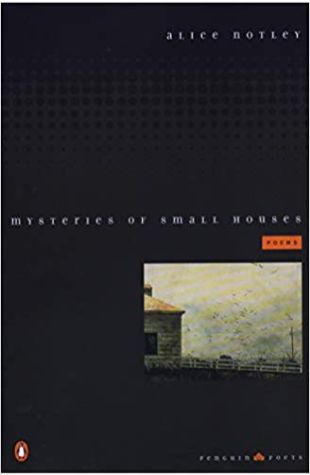 Mysteries of Small Houses Alice Notley