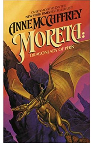 Moreta: Dragonlady of Pern