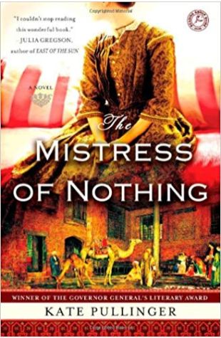 The Mistress of Nothing Kate Pullinger