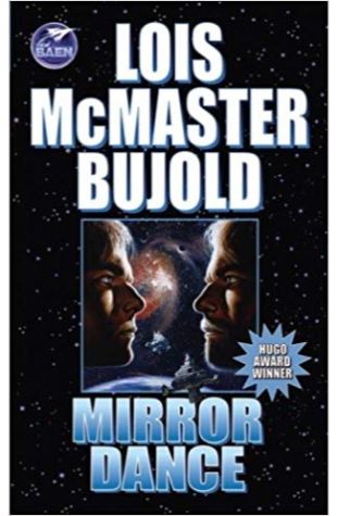 Mirror Dance Lois McMaster Bujold