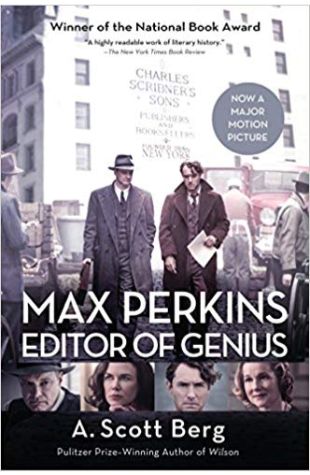 Max Perkins: Editor of Genius