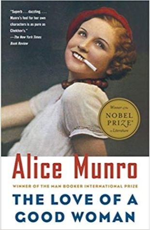 The Love of a Good Woman Alice Munro