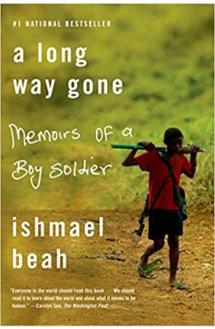 A Long Way Gone: Memoirs of a Boy Soldier