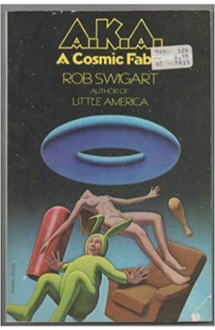 A.K.A.: A Cosmic Fable