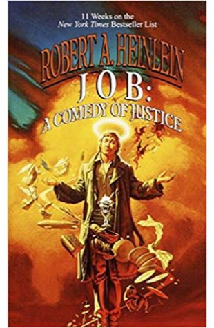 Job: A Comedy of Justice Robert A. Heinlein