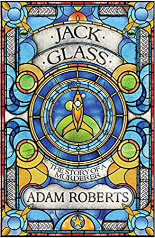 Jack Glass Adam Roberts