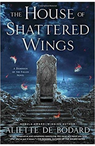 The House of Shattered Wings Aliette de Bodard