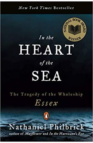 In the Heart of the Sea: The Tragedy of the Whaleship Essex