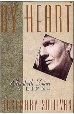 By Heart: Elizabeth Smart, A Life