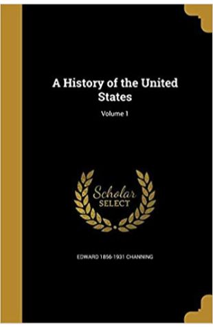 A History of the United States Edward Channing