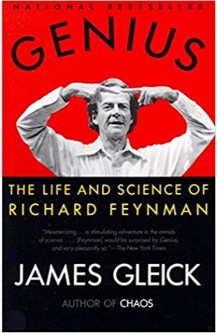 Genius: The Life and Science of Richard Feynman