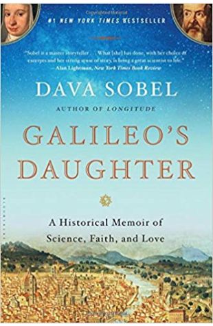 Galileo's Daughter: A Historical Memoir of Science, Faith, and Love Dava Sobel