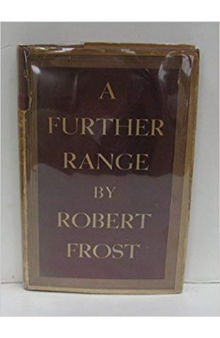 A Further Range Robert Frost