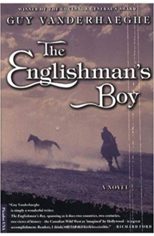 The Englishman's Boy Guy Vanderhaeghe