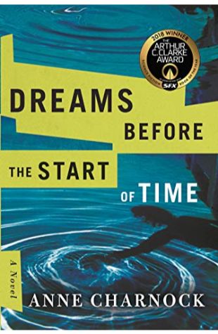 Dreams Before the Start of Time Anne Charnock