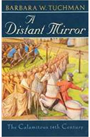 A Distant Mirror: The Calamitous 14th Century