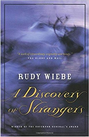 A Discovery of Strangers Rudy Wiebe