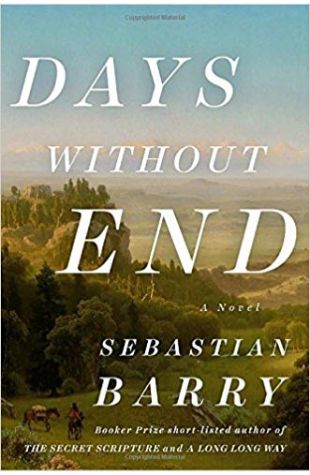 Days Without End Sebastian Barry