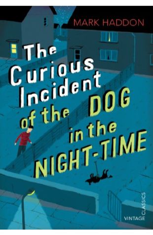 The Curious Incident of the Dog in the Night-Time Mark Haddon