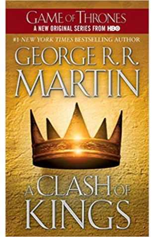 A Clash of Kings George R. R. Martin