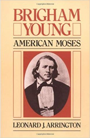 Brigham Young: American Moses