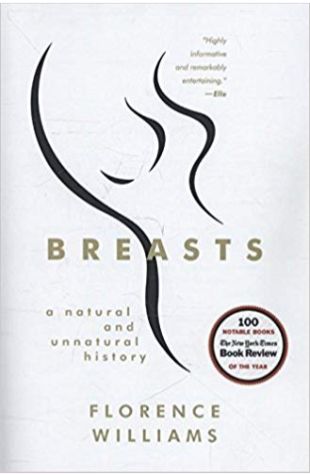 Breasts: A Natural and Unnatural History