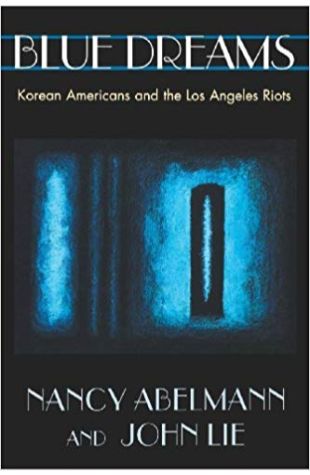 Blue Dreams: Korean Americans and the Los Angeles Riots