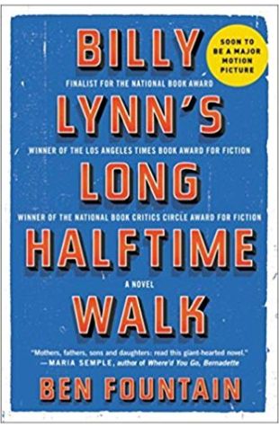 Billy Lynn's Long Halftime Walk: A Novel Ben Fountain