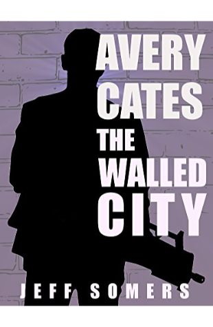 Avery Cates: The Walled City