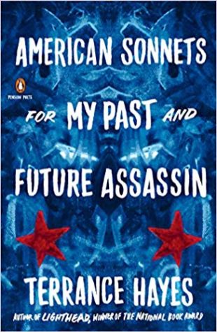 American Sonnets for My Past and Future Assassin