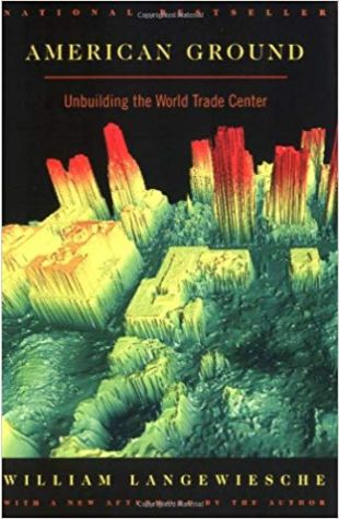 American Ground: Unbuilding the World Trade Center