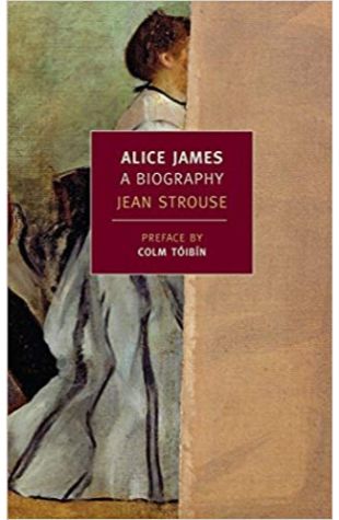 Alice James: A Biography