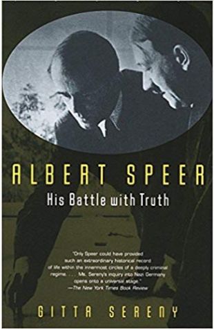 Albert Speer: His Battle With Truth Gitta Sereny