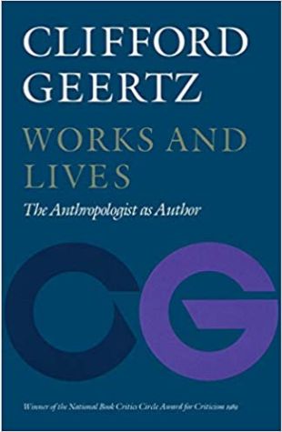 Works and Lives: The Anthropologist as Author