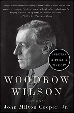 Woodrow Wilson: A Biography