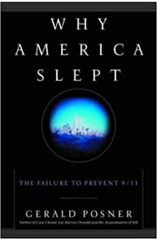Why America Slept: The Failure to Prevent 9/11